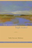 Low Country, High Water: Poems