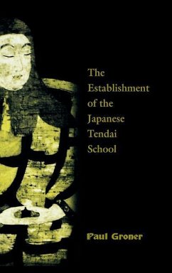 Saicho: The Establishment of the Japanese Tendai School - Groner, Paul