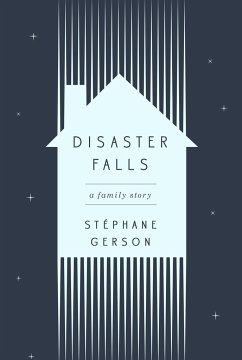 Disaster Falls: A Family Story - Gerson, Stephane