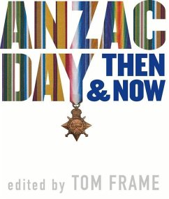 Anzac Day Then & Now - Frame, Tom