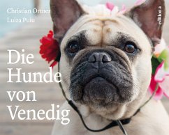 Die Hunde von Venedig - Ortner, Christian;Puiu, Luiza