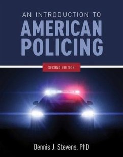 An Introduction to American Policing - Stevens, Dennis J