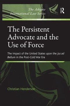 The Persistent Advocate and the Use of Force - Henderson, Christian