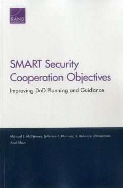 SMART Security Cooperation Objectives - McNerney, Michael J; Marquis, Jefferson P; Zimmerman, S Rebecca