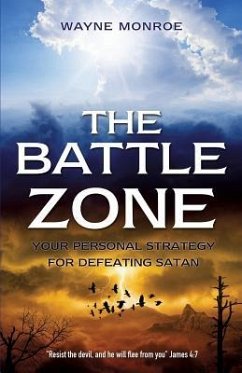 The Battle Zone - Monroe, Wayne