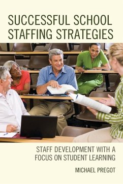 Successful School Staffing Strategies - Pregot, Michael