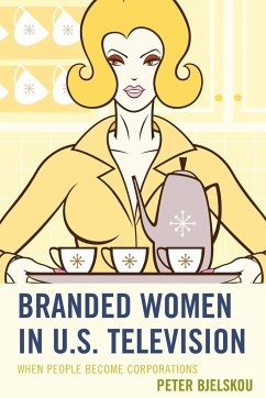 Branded Women in U.S. Television - Bjelskou, Peter