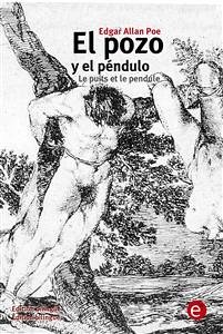 El pozo y el péndulo/Le puits et le pendule (eBook, PDF) - Allan Poe, Edgar; Allan Poe, Edgar