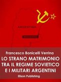 Lo strano matrimonio fra il regime sovietico e i militari argentini (eBook, ePUB)