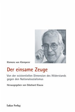 Der einsame Zeuge (eBook, PDF) - Klemperer, Klemens Von
