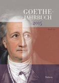 Goethe-Jahrbuch 2015 / Goethe-Jahrbuch Bd.132