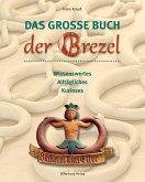 Das große Buch der Brezel