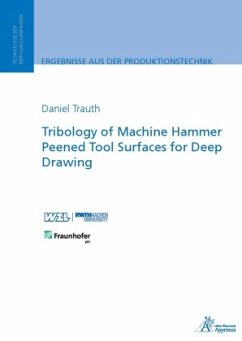 Tribology of Machine Hammer Peened Tool Surfaces for Deep Drawing - Trauth, Daniel Harald