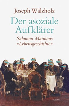 Der asoziale Aufklärer - Wälzholz, Joseph