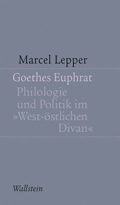 Goethes Euphrat - Lepper, Marcel