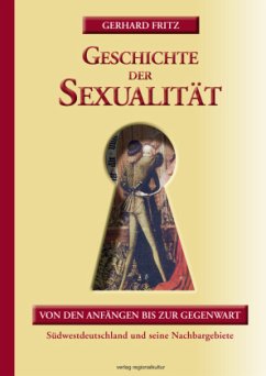 Geschichte der Sexualität - Fritz, Gerhard