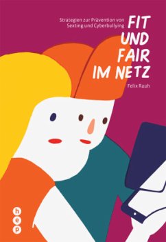 Fit und fair im Netz - Rauh, Felix