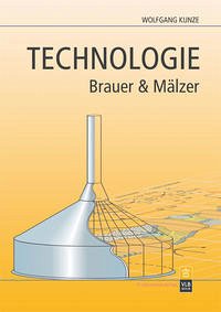 Technologie Brauer und Mälzer - Kunze, Wolfgang