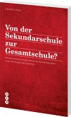 Von der Sekundarschule zur Gesamtschule?