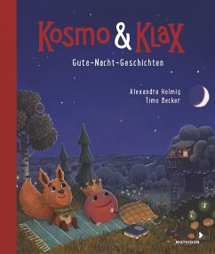Kosmo & Klax. Gute-Nacht-Geschichten - Helmig, Alexandra;Becker, Timo