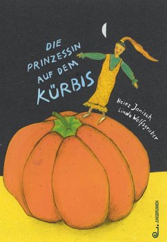 Die Prinzessin auf dem Kürbis - Janisch, Heinz