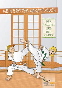 Mein erstes Karate-Buch - Fiore, Tartaglia