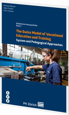 The Swiss Model of Vocational Education and Training