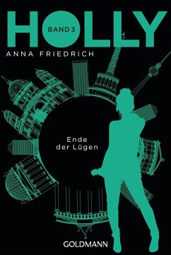 Ende der Lügen / Holly Bd.3 (eBook, ePUB) - Friedrich, Anna