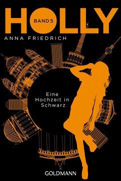 Eine Hochzeit in Schwarz / Holly Bd.5 (eBook, ePUB) - Friedrich, Anna