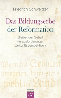 Das Bildungserbe der Reformation (eBook, ePUB) - Schweitzer, Friedrich
