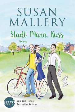 Stadt, Mann , Kuss.. / Fool's Gold Bd.1 (eBook, ePUB) - Mallery, Susan
