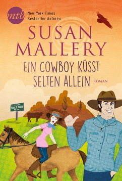 Ein Cowboy küsst selten allein / Fool's Gold Bd.17 (eBook, ePUB) - Mallery, Susan