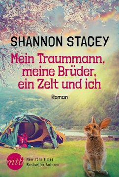 Mein Traummann, meine Brüder, ein Zelt und ich / Kowalski Bd.7 (eBook, ePUB) - Stacey, Shannon