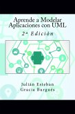 Aprende a Modelar Aplicaciones con UML (eBook, ePUB)