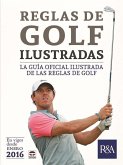 Reglas de golf ilustradas : la guía oficial ilustrada de las reglas de golf