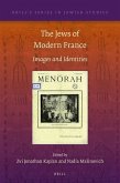 The Jews of Modern France: Images and Identities