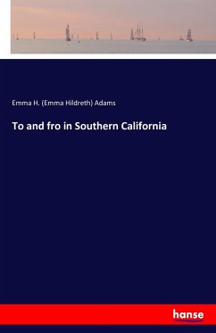 To and fro in Southern California