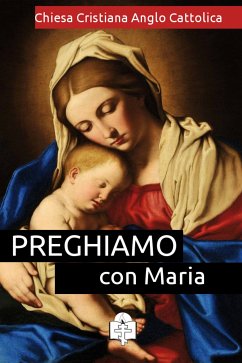 Preghiamo con Maria (eBook, ePUB) - Cristiana Anglo Cattolica, Chiesa