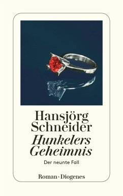 Hunkelers Geheimnis / Kommissär Hunkeler Bd.9 - Schneider, Hansjörg