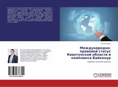 Mezhdunarodno-prawowoj status Kwantunskoj oblasti i komplexa Bajkonur - Botancov, I. V.