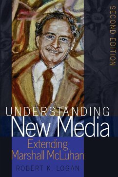 Understanding New Media - Logan, Robert K.