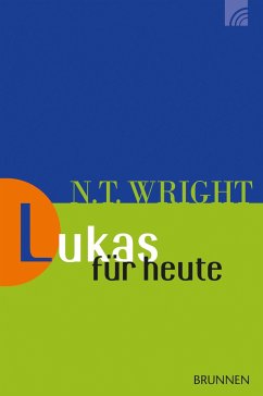 Lukas für heute - Wright, Nicholas Th.