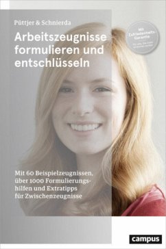 Arbeitszeugnisse formulieren und entschlüsseln - Schnierda, Uwe;Püttjer, Christian