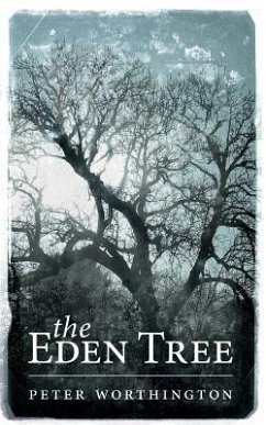 The Eden Tree - Worthington, Peter