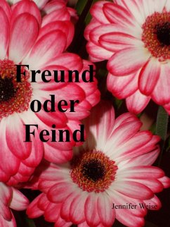 Freund oder Feind (eBook, ePUB) - Weise, Jennifer