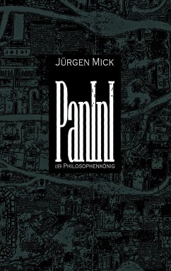 Panini oder Der Philosophenkönig - Mick, Jürgen