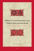 Hebrew Lexical Semantics and Daily Life in Ancient Israel: What's Cooking in Biblical Hebrew?