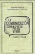 La comunicación como arte de vivir :... - Bild 1