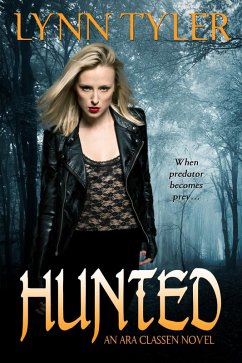 Hunted (Ara Classen, #1) (eBook, ePUB) - Tyler, Lynn