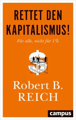 Rettet den Kapitalismus! (eBook, PDF) - Reich, Robert B.